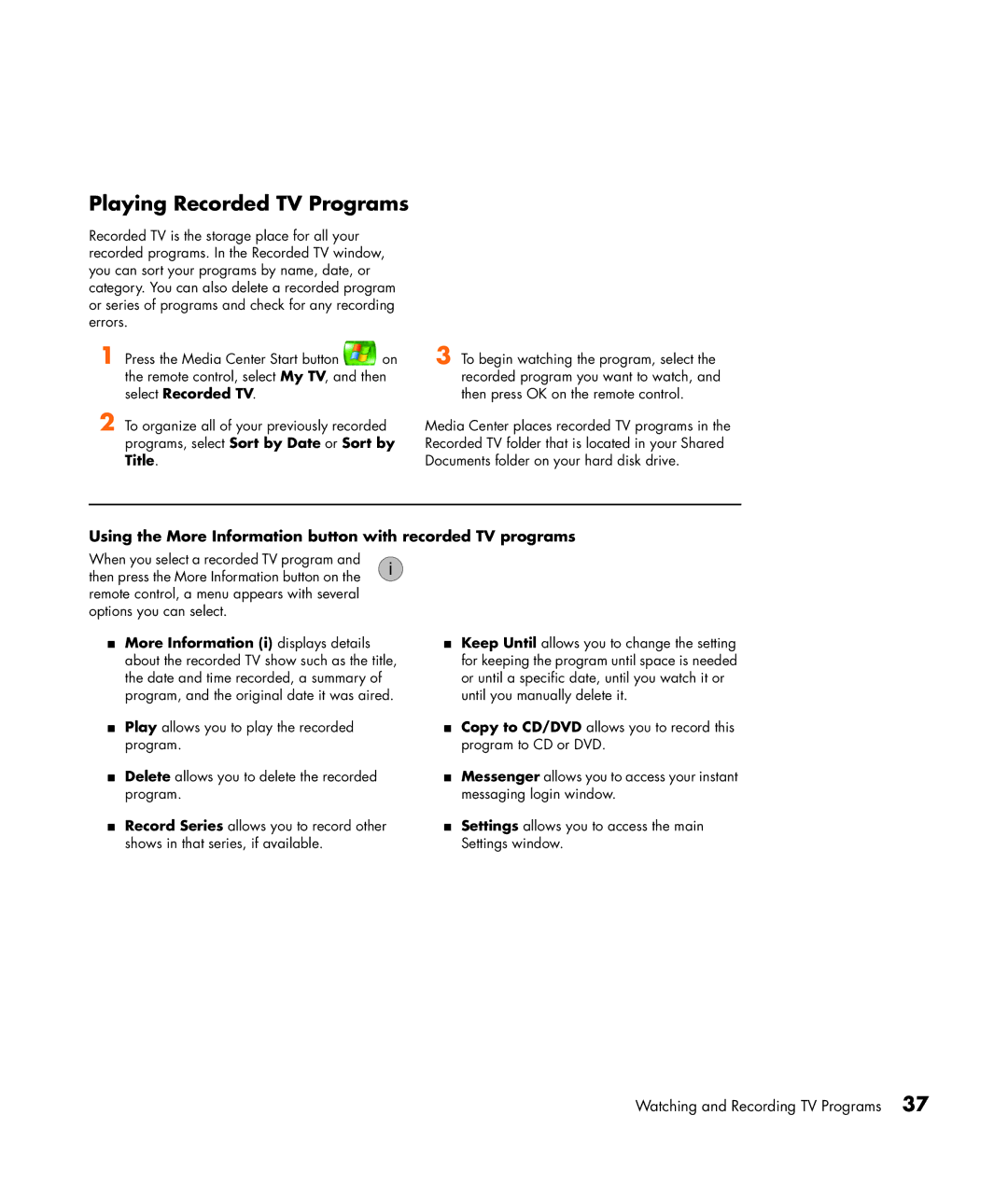 HP m7063w, m7087c, m7077c, m7067c Playing Recorded TV Programs, Using the More Information button with recorded TV programs 