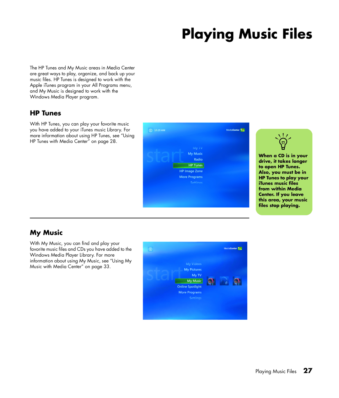 HP m7091.uk, m7088a, m7077c, m7077d, m7067c, m7063w, m7070n, m7050y (PX153AV), m7060n Playing Music Files, HP Tunes, My Music 