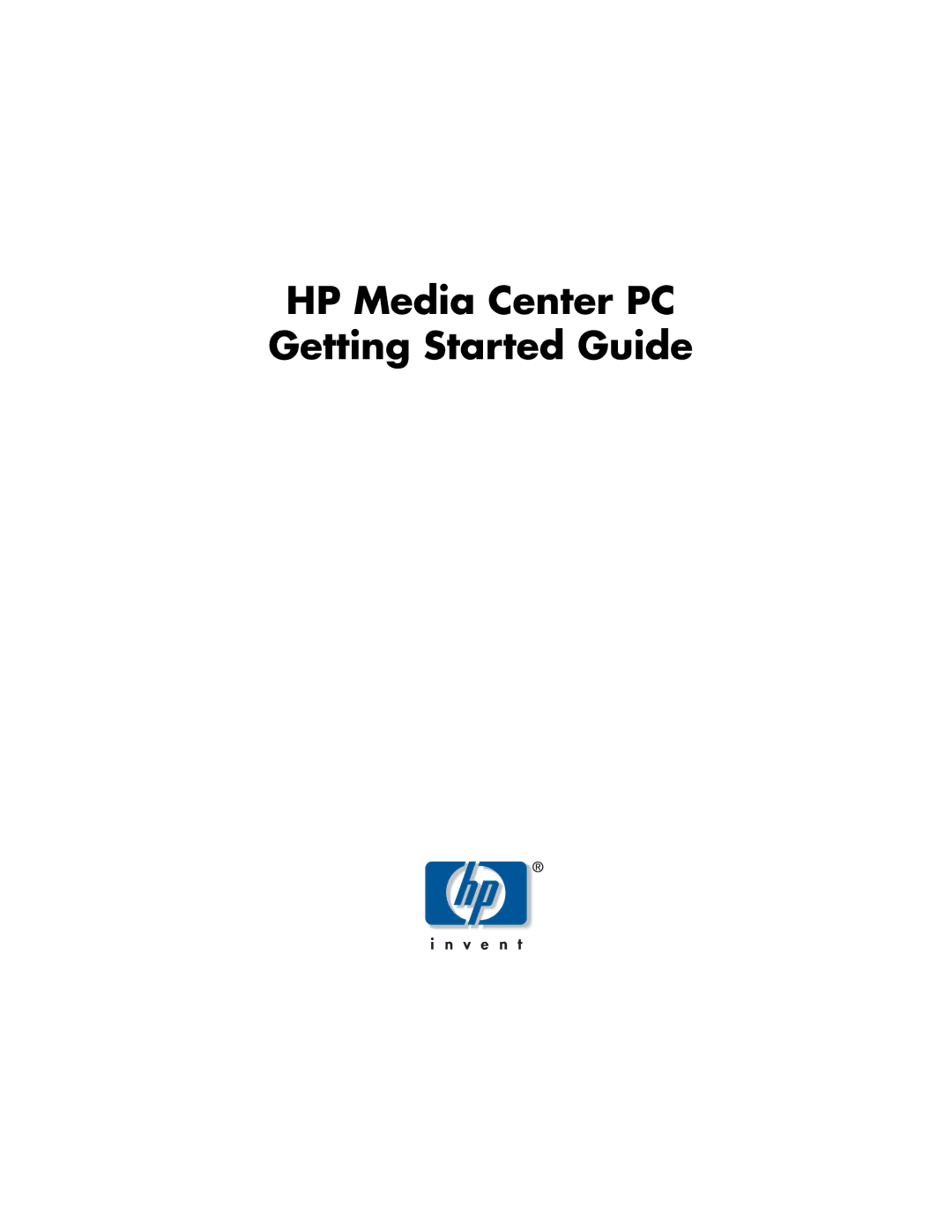 HP m7246n, m7248n, m7183c, m7177c, m7163w, m7167c, m7170n, m7160n, m7099a, m7100y manual HP Media Center PC Getting Started Guide 