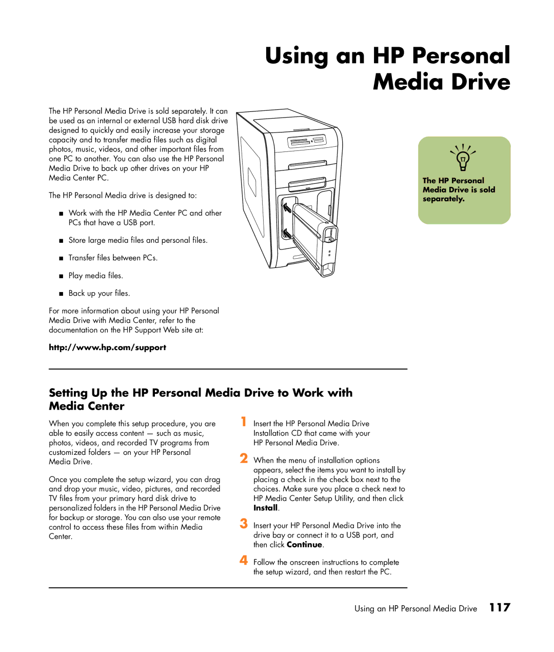 HP m7263w, m7248n, m7246n, m7257c, m7259c, m7287c Using an HP Personal Media Drive, HP Personal Media Drive is sold separately 