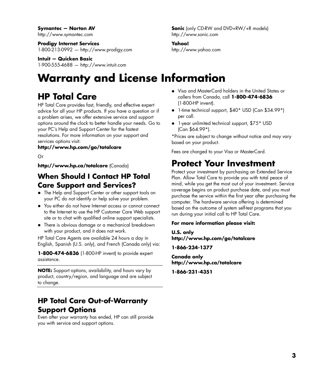 HP m7259c HP Total Care, Protect Your Investment, Symantec Norton AV, Prodigy Internet Services Yahoo Intuit Quicken Basic 