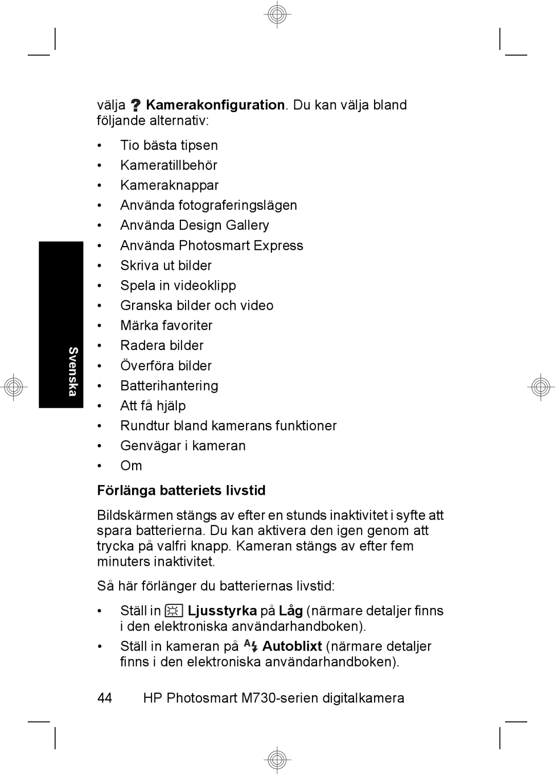 HP M737 manual Förlänga batteriets livstid 