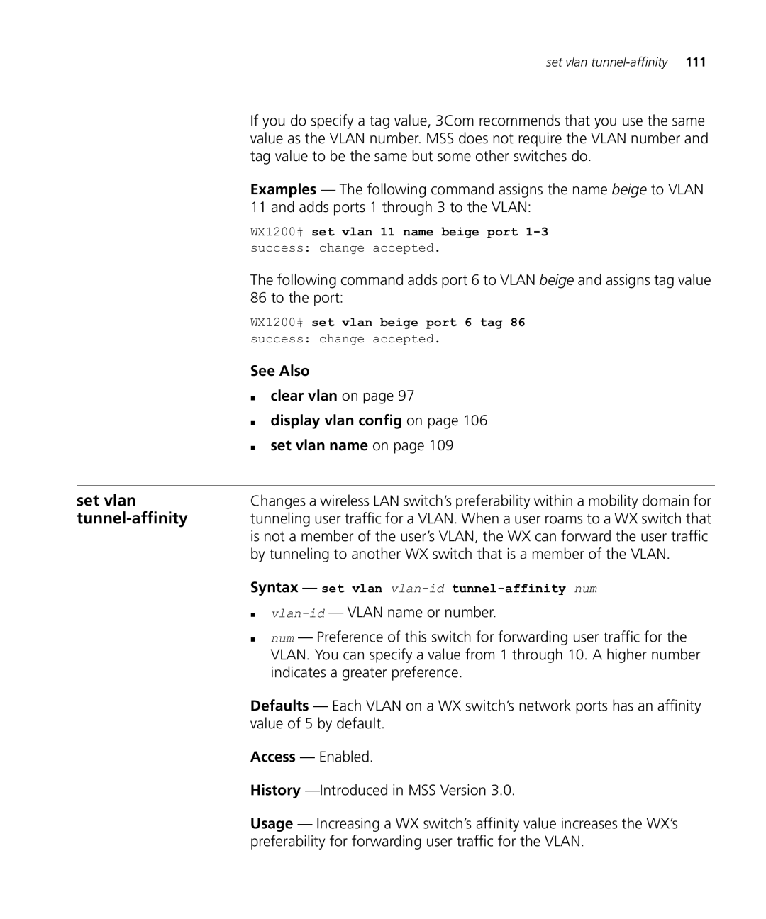 HP Manager Software manual Set vlan, Tunnel-affinity, Tag value to be the same but some other switches do, To the port 