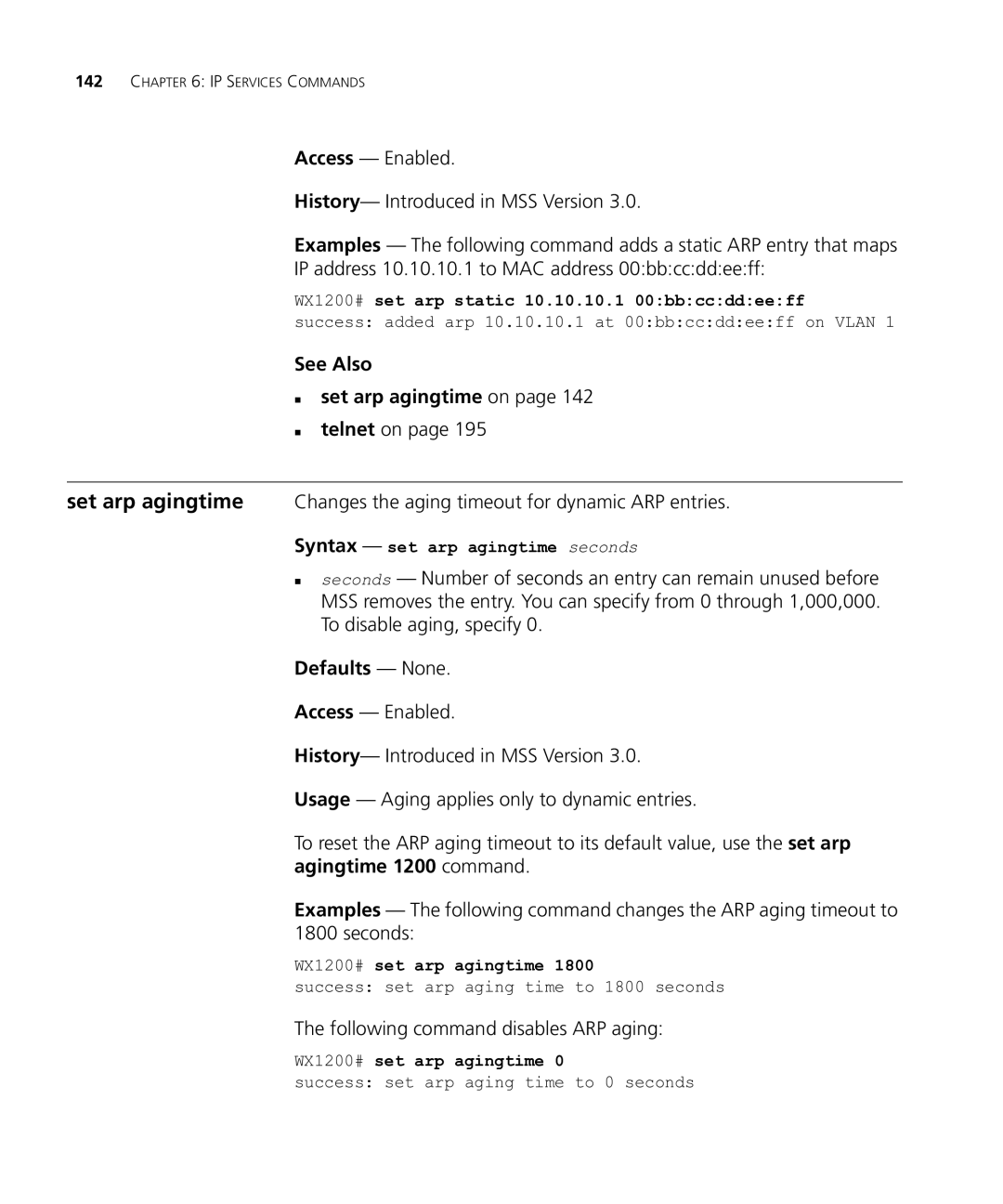 HP Manager Software manual See Also „ set arp agingtime on, Following command disables ARP aging, WX1200# set arp agingtime 