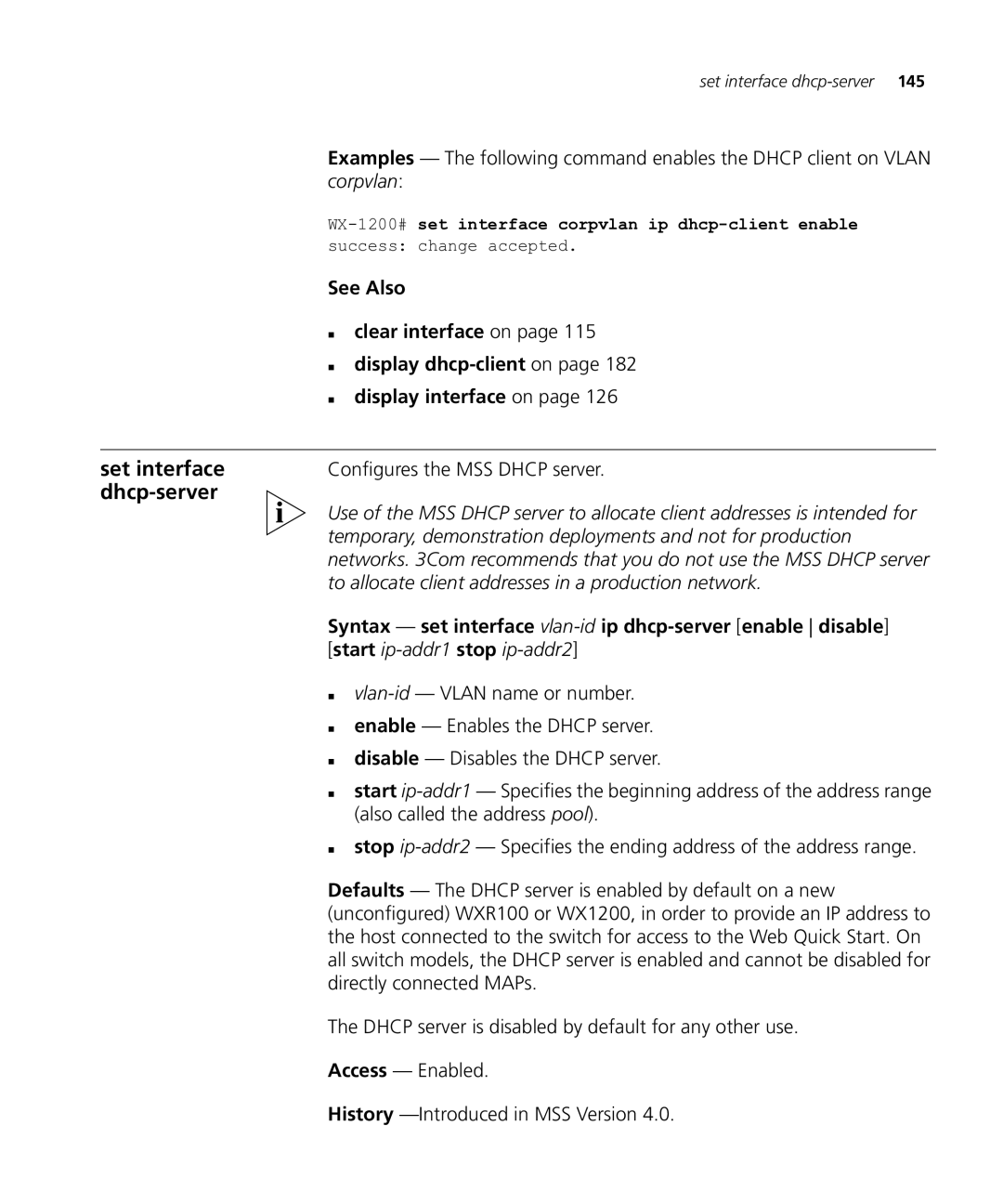 HP Manager Software Corpvlan, Configures the MSS Dhcp server, Temporary, demonstration deployments and not for production 