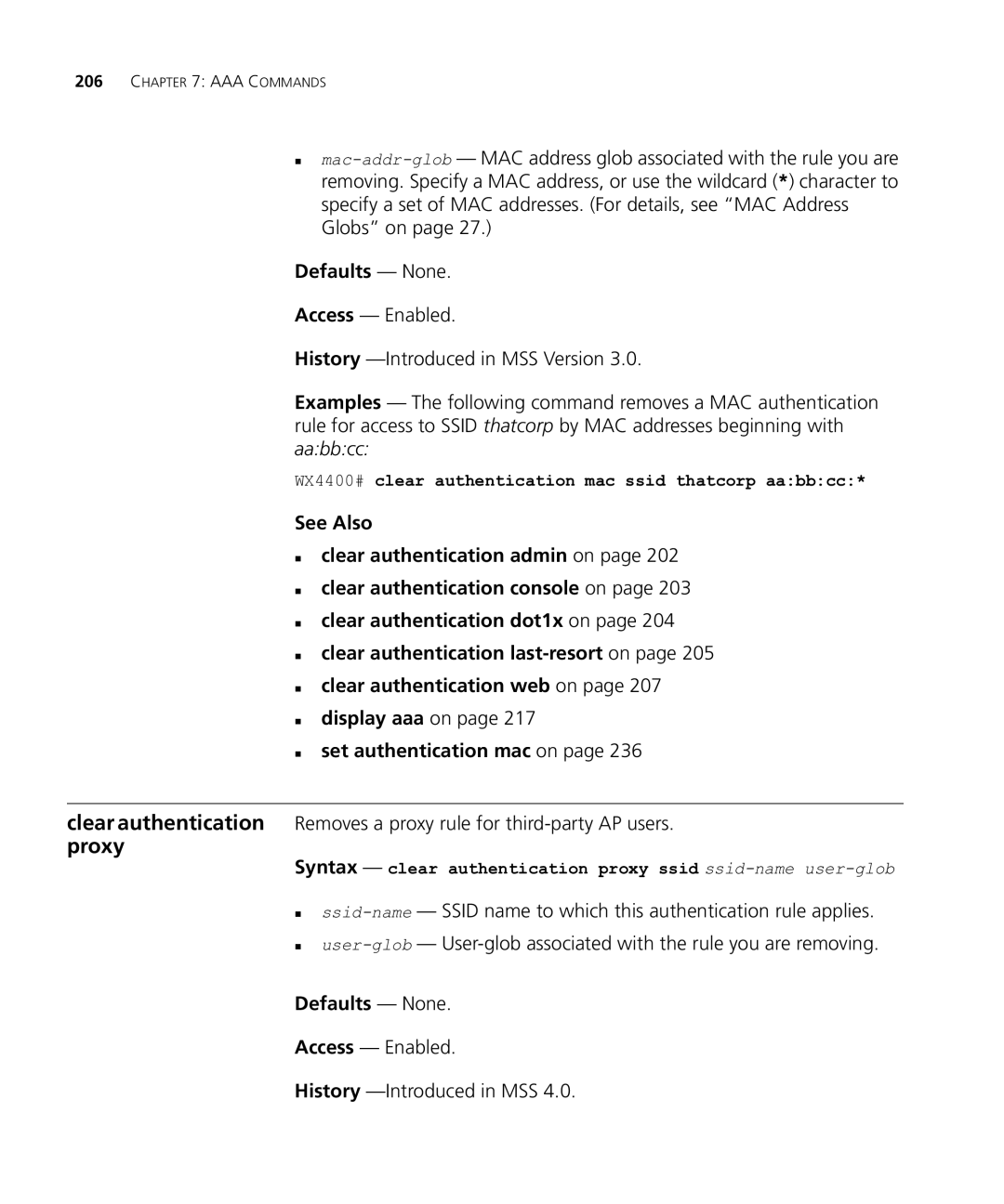 HP Manager Software manual Access Enabled History -Introduced in MSS, WX4400# clear authentication mac ssid thatcorp aabbcc 