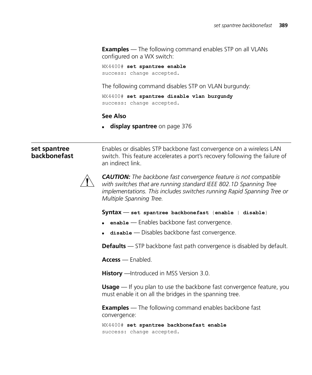 HP Manager Software Examples The following command enables STP on all VLANs, Configured on a WX switch, An indirect link 