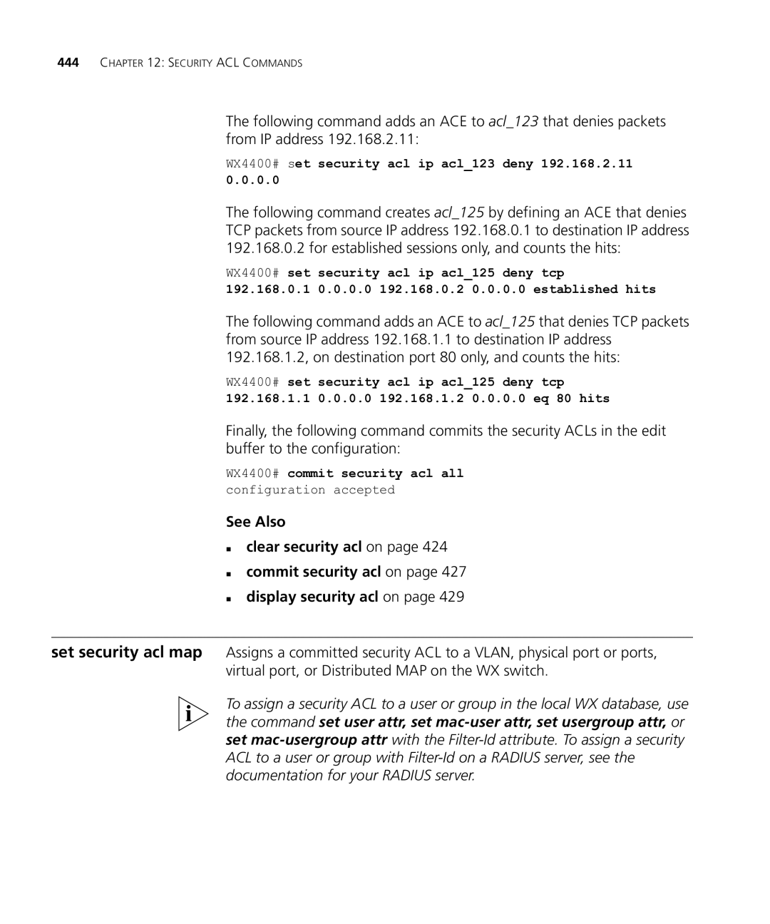 HP Manager Software manual WX4400# set security acl ip acl123 deny 192.168.2.11 