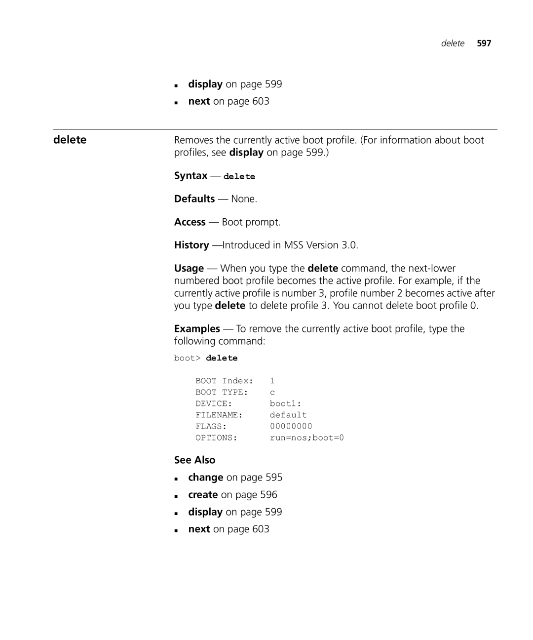 HP Manager Software manual Profiles, see display on, Syntax delete, Usage When you type the delete command, the next-lower 