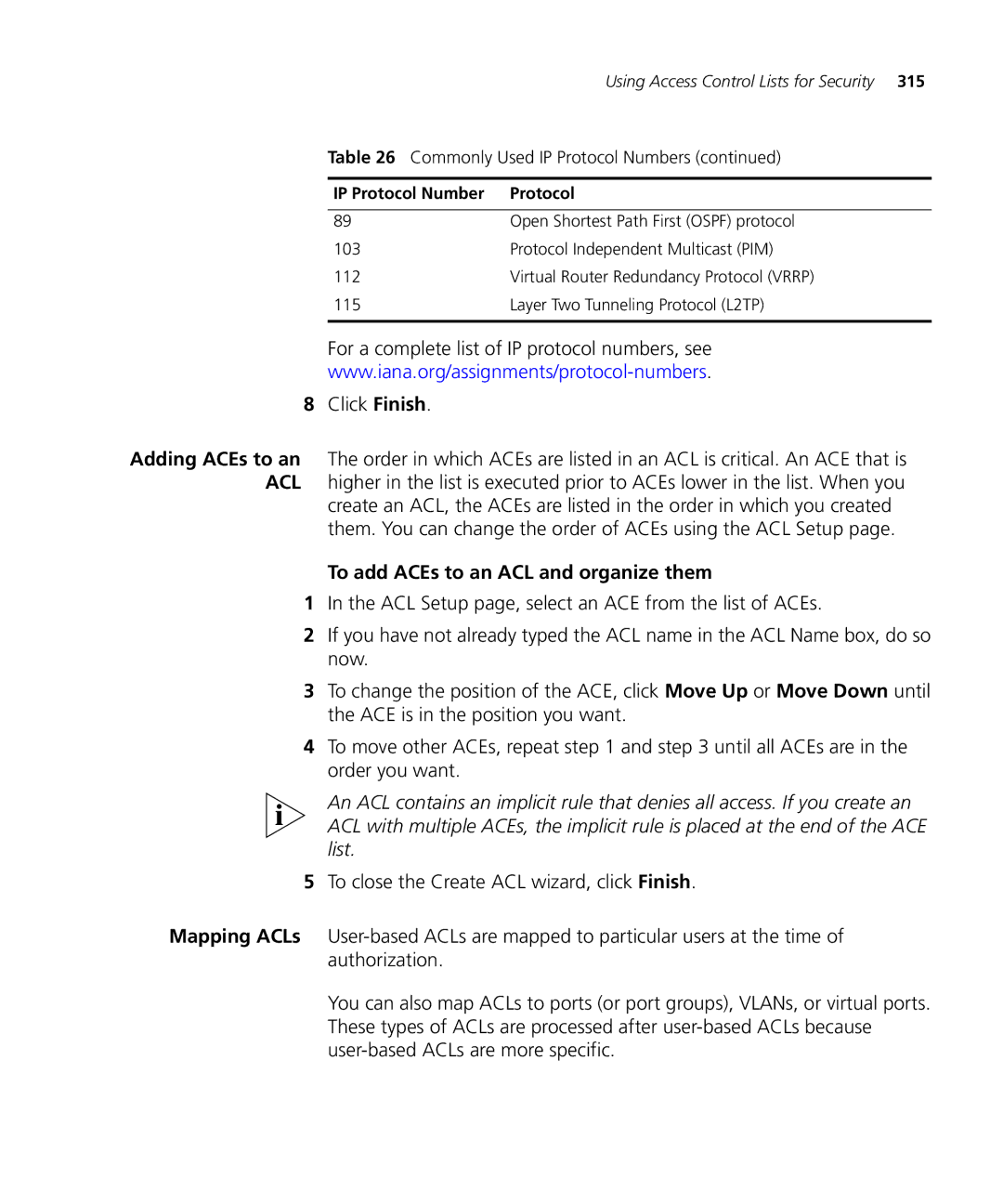 HP Manager Software For a complete list of IP protocol numbers, see Click Finish, To add ACEs to an ACL and organize them 