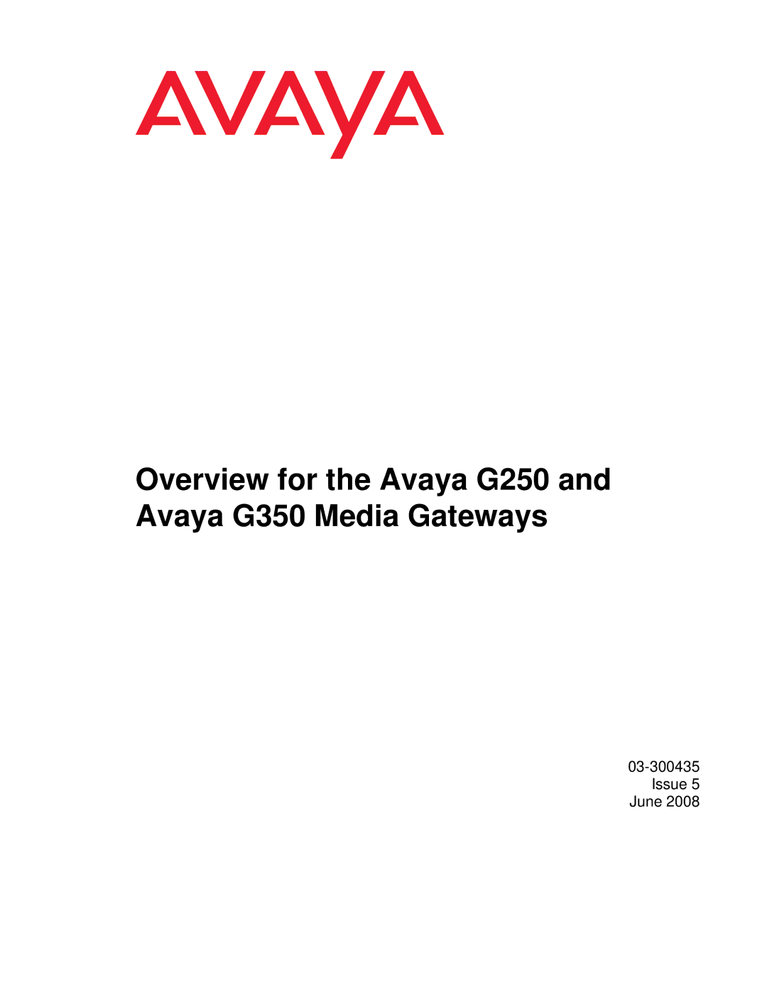 HP Media Gateways G250, Media Gateways G350 manual Overview for the Avaya G250 and Avaya G350 Media Gateways, Issue 5 June 