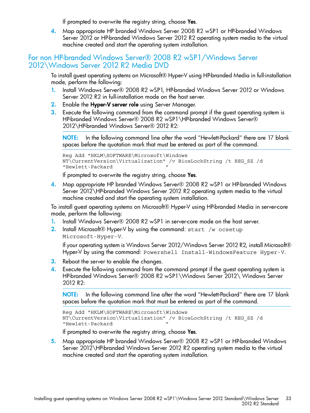 HP Microsoft Windows Server 2008 R2 manual Reboot the server to enable the changes 