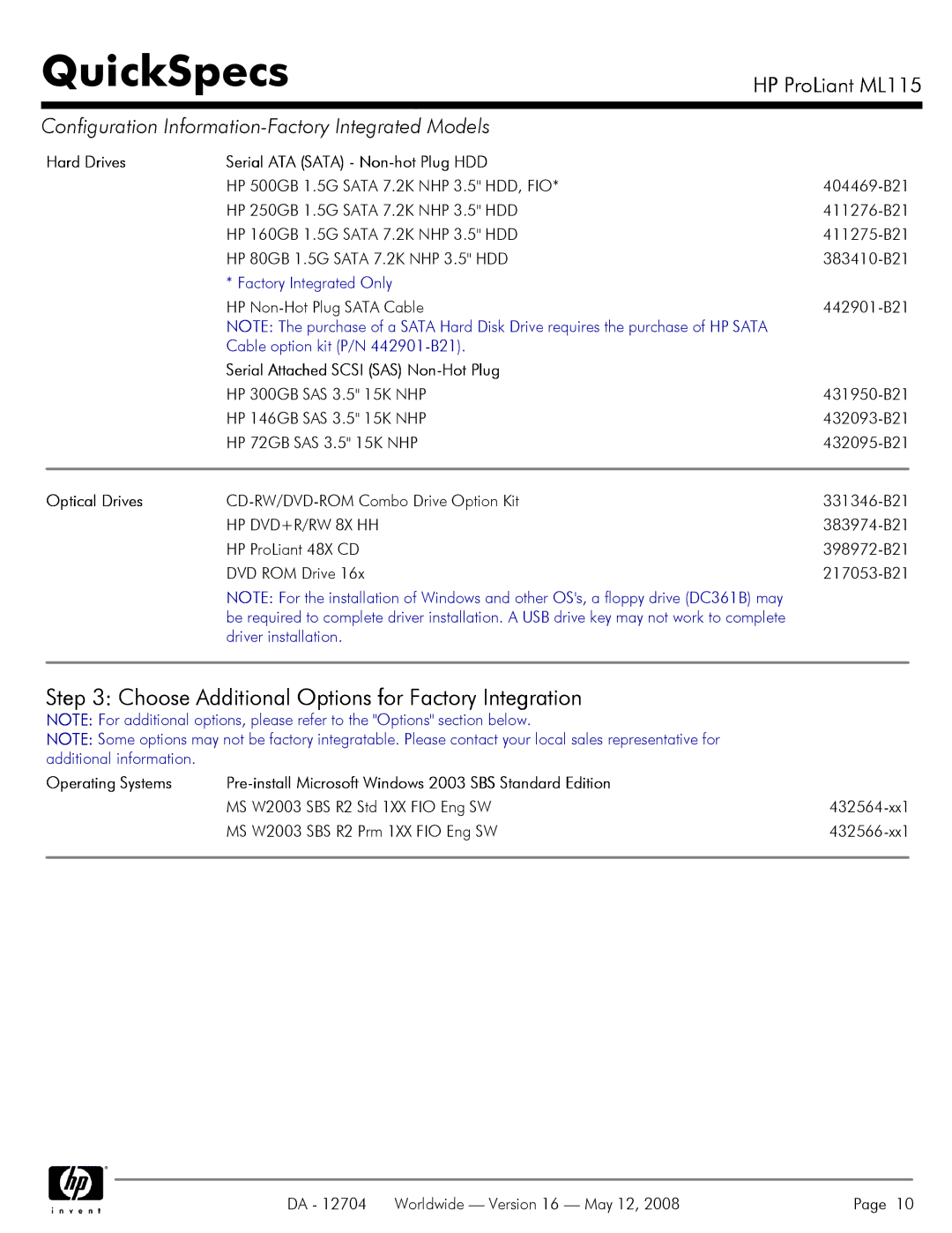 HP ML115 Choose Additional Options for Factory Integration, Hard Drives Serial ATA Sata Non-hot Plug HDD, Optical Drives 
