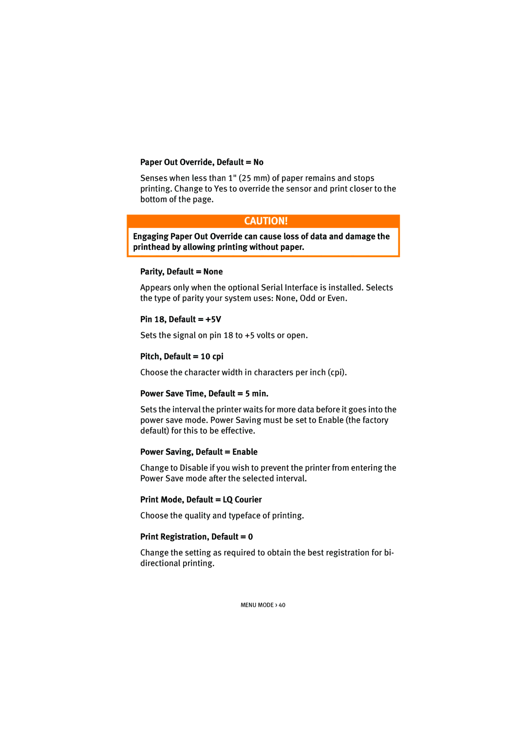 HP ML5590/91 manual Paper Out Override, Default = No, Pin 18, Default = +5V, Pitch, Default = 10 cpi 