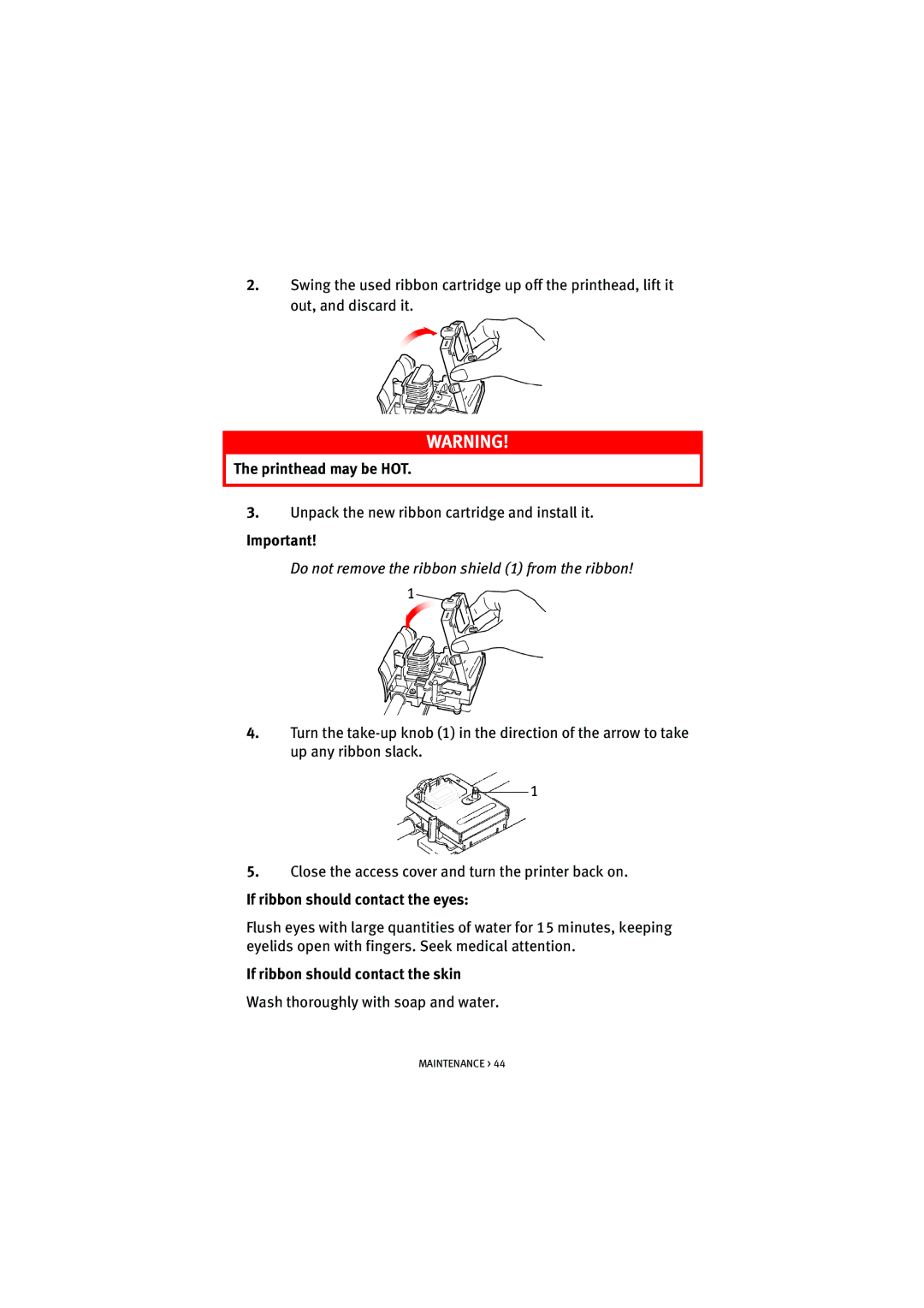HP ML5590/91 manual Printhead may be HOT, If ribbon should contact the eyes, If ribbon should contact the skin 