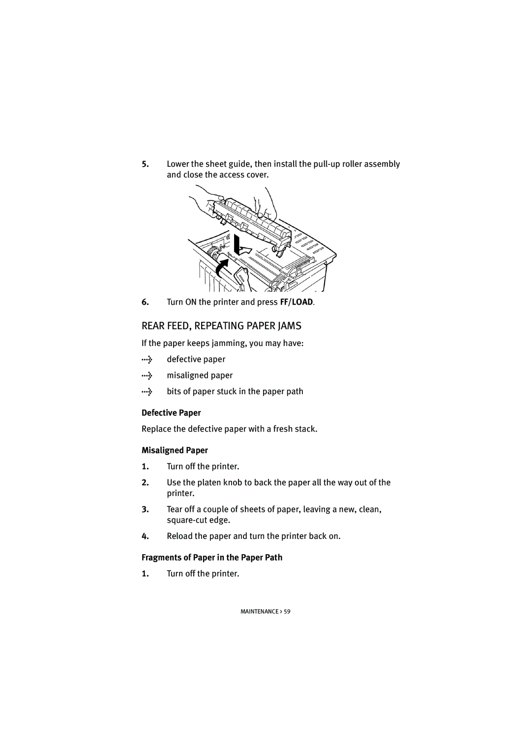 HP ML5590/91 Rear FEED, Repeating Paper Jams, Defective Paper, Misaligned Paper, Fragments of Paper in the Paper Path 