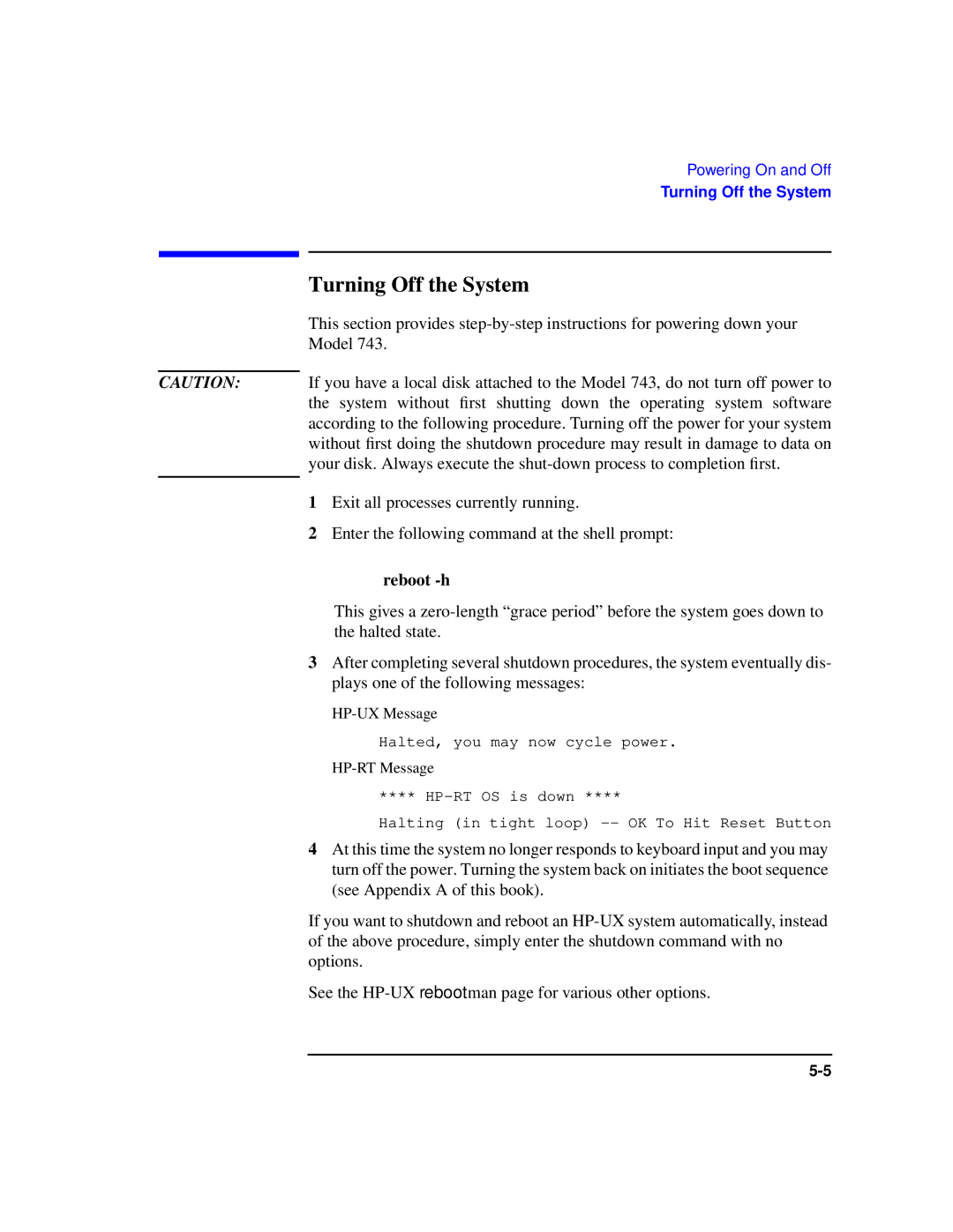 HP Model 743 manual Turning Off the System, Reboot -h 