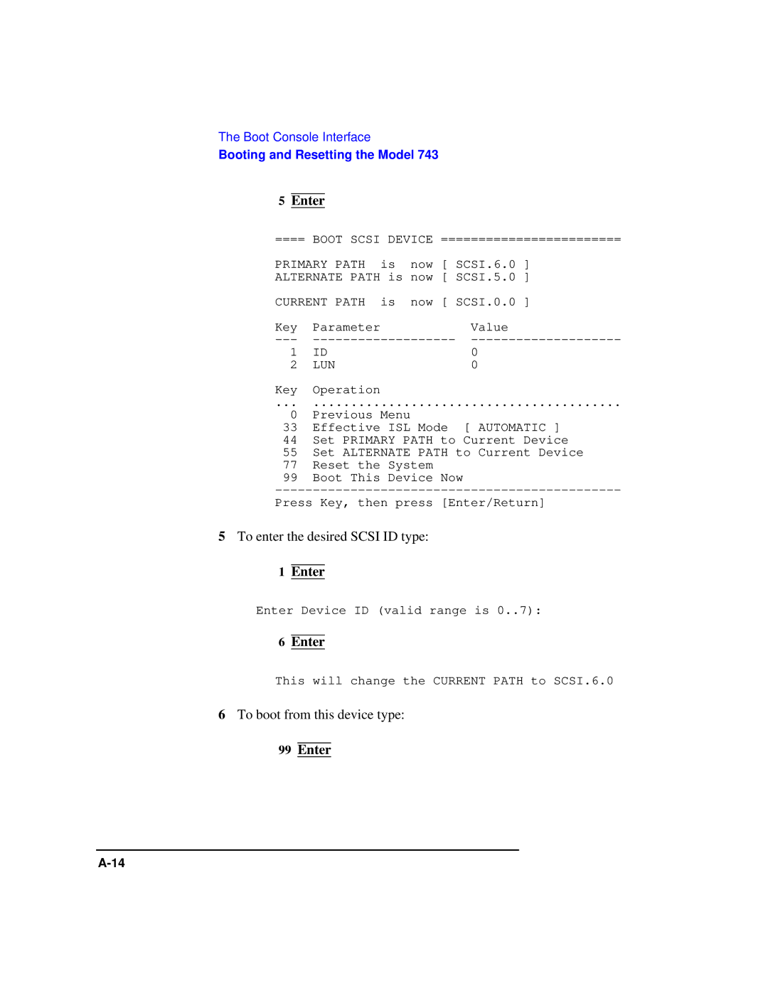 HP Model 743 manual To enter the desired Scsi ID type, To boot from this device type 