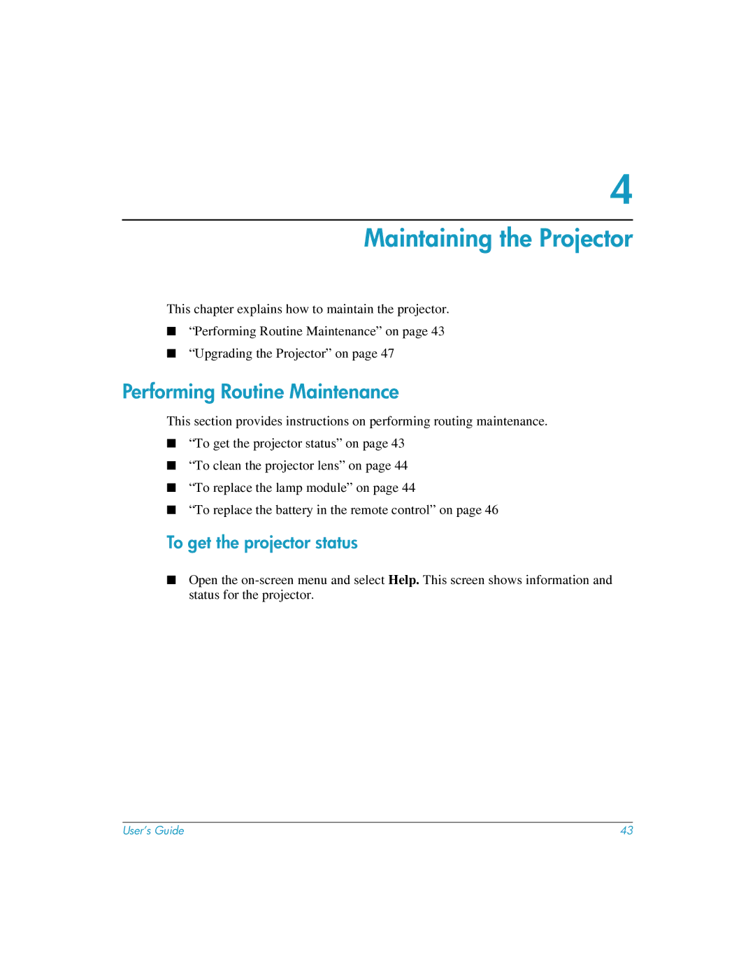 HP mp3222 manual Maintaining the Projector, Performing Routine Maintenance, To get the projector status 