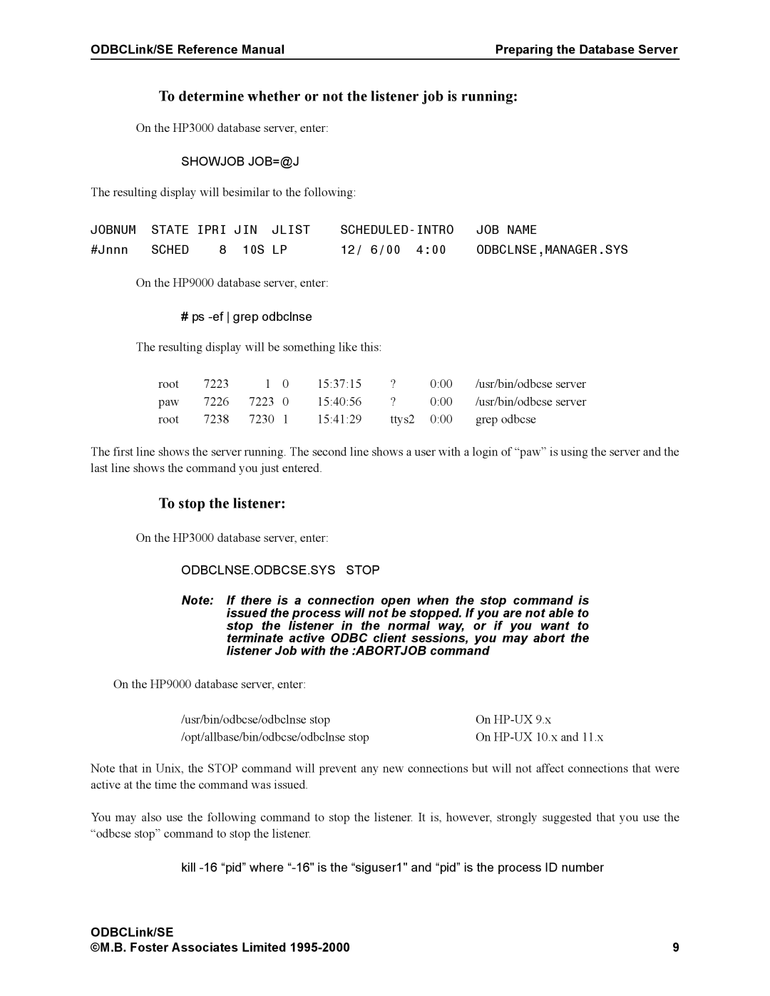 HP MPE/iX 6.x Operating System manual To determine whether or not the listener job is running, To stop the listener 