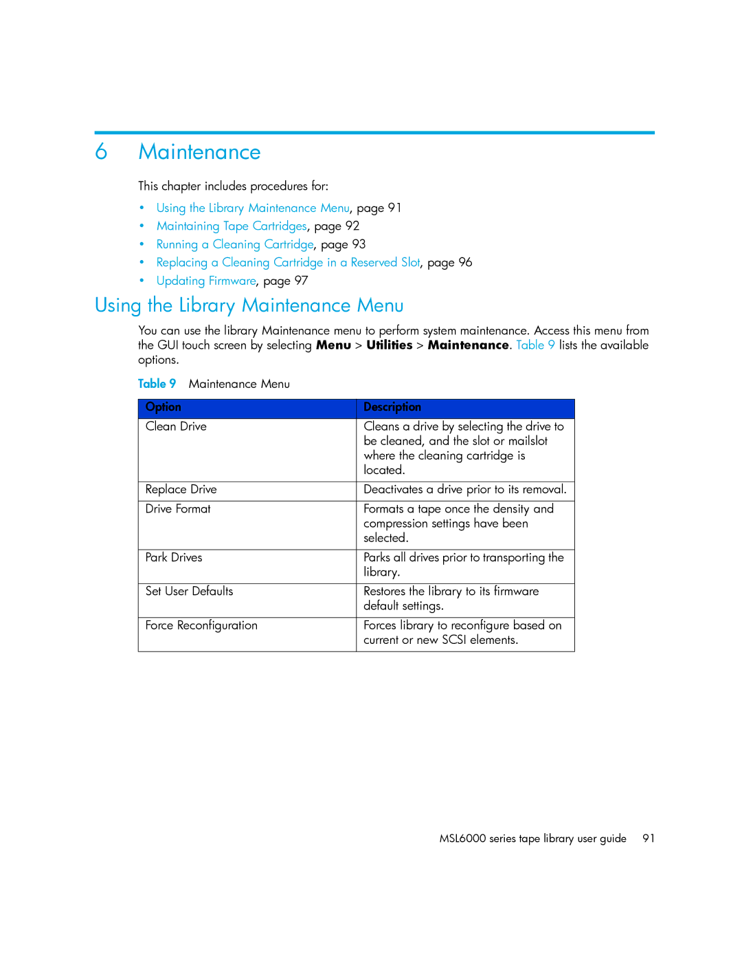 HP MSL6000 manual Using the Library Maintenance Menu 