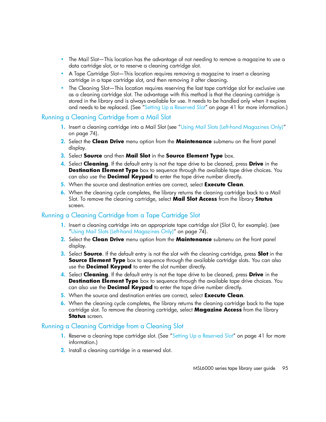 HP MSL6000 manual Running a Cleaning Cartridge from a Mail Slot, Running a Cleaning Cartridge from a Tape Cartridge Slot 