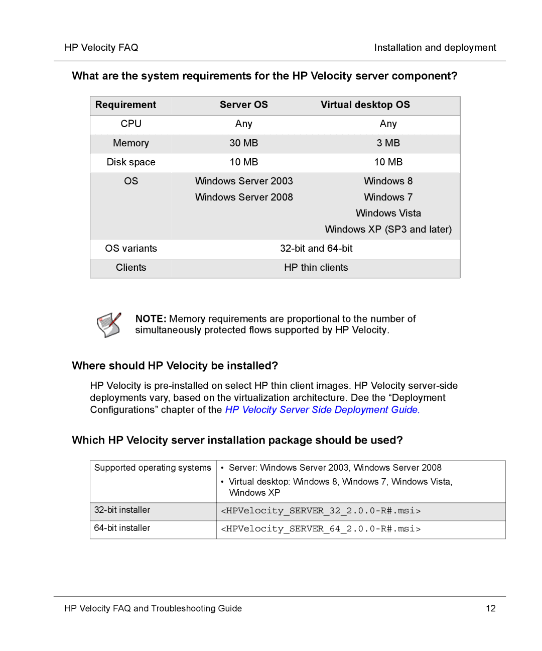 HP mt40 Mobile manual Where should HP Velocity be installed?, Requirement Server OS Virtual desktop OS 