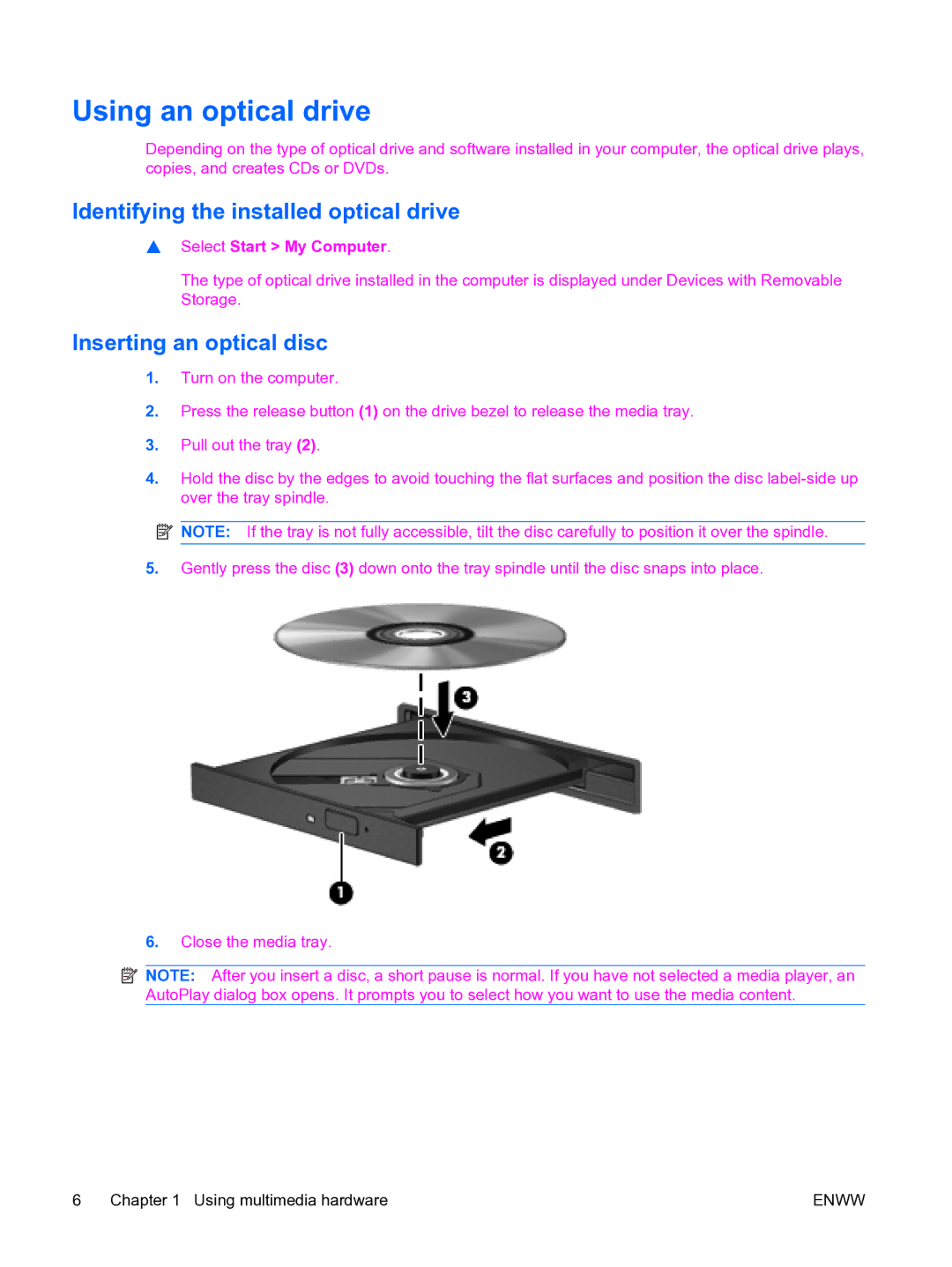 HP multimedia manual Using an optical drive, Identifying the installed optical drive, Inserting an optical disc 