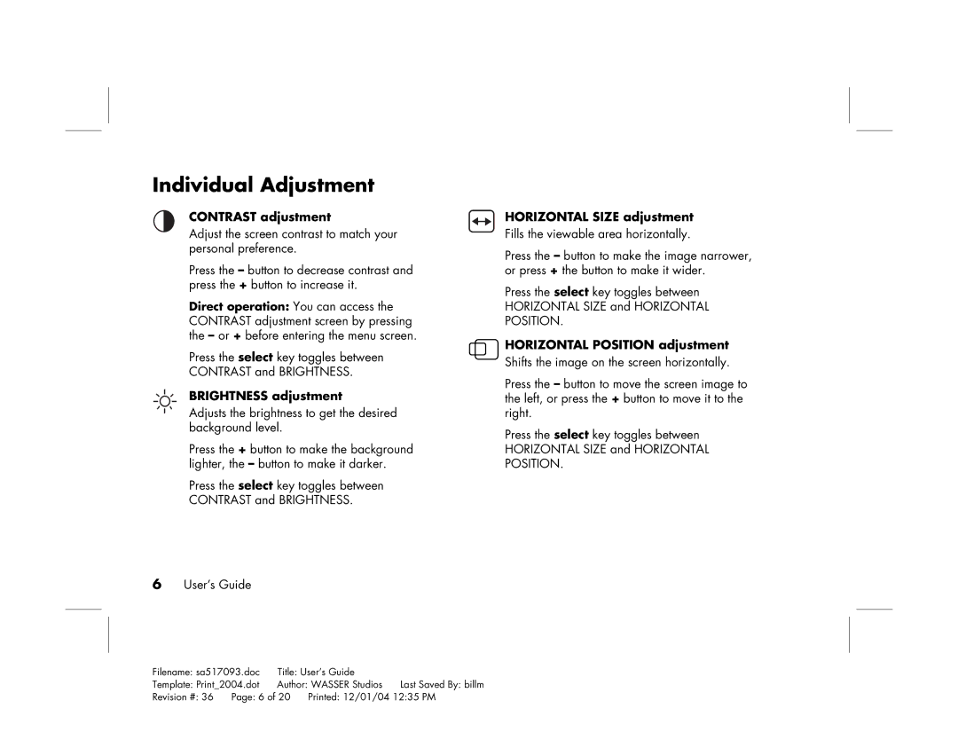 HP mx705c 17 inch Bulk CRT Individual Adjustment, Contrast adjustment, Brightness adjustment, Horizontal Size adjustment 