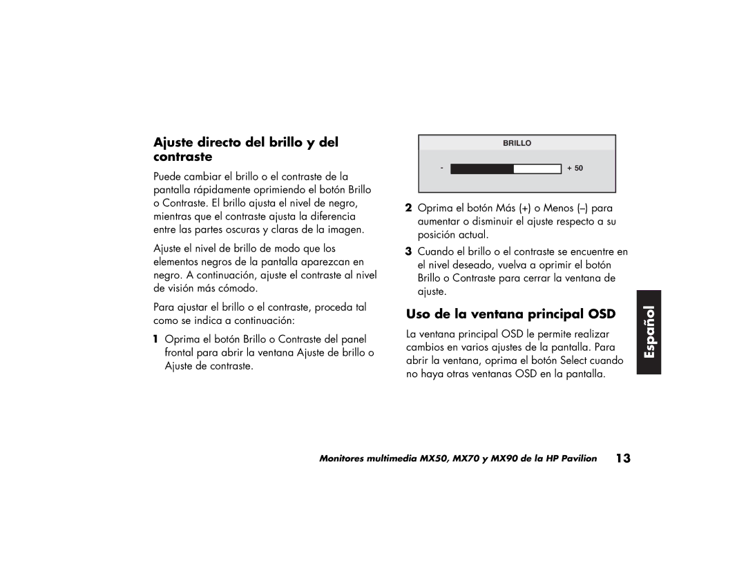 HP MX70, MX90 manual Ajuste directo del brillo y del contraste, Uso de la ventana principal OSD 