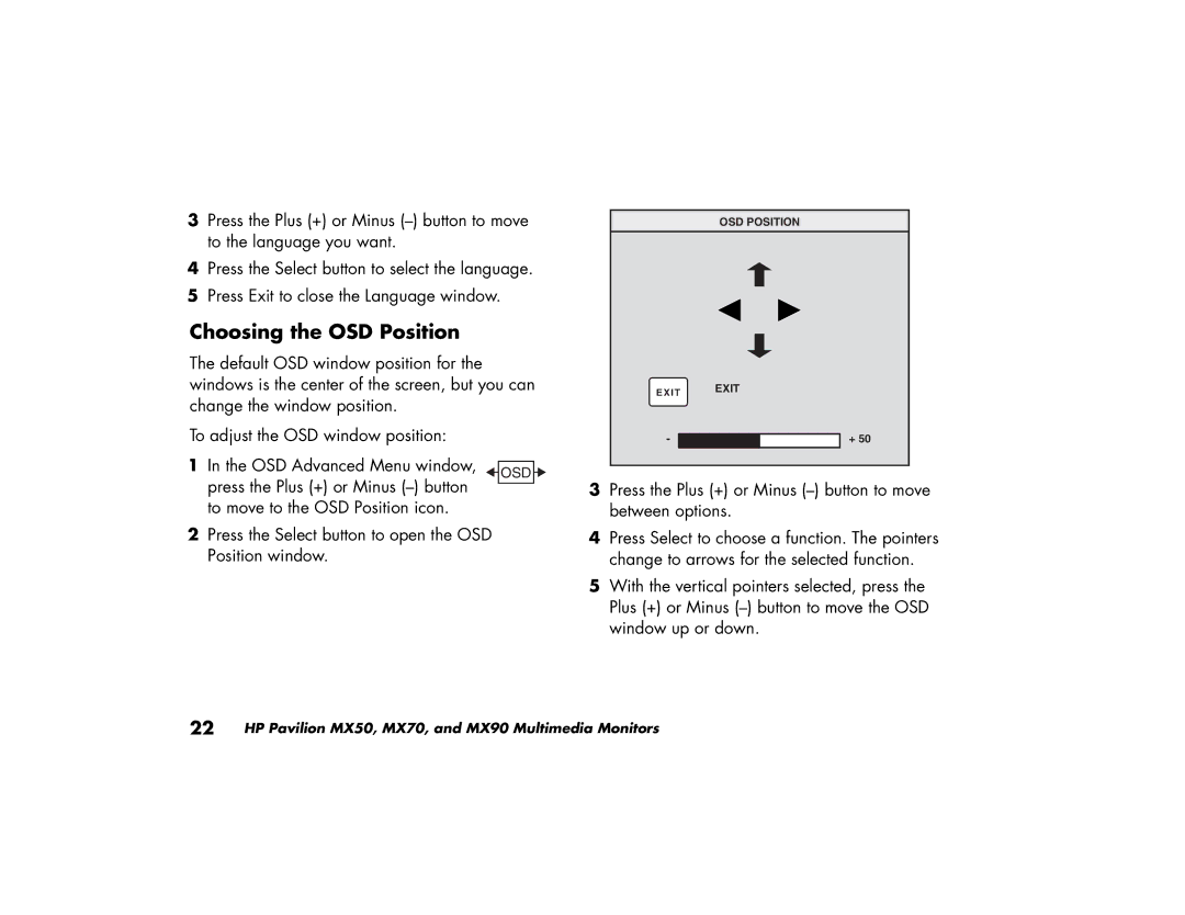 HP MX90, MX70 manual Choosing the OSD Position, Press the Plus + or Minus button to move between options 