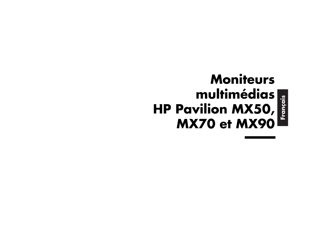 HP manual Moniteurs multimédias HP Pavilion MX50, MX70 et MX90 