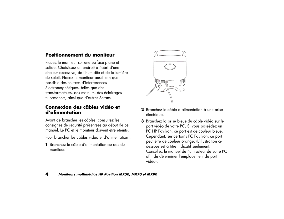 HP MX90, MX70 manual Positionnement du moniteur, Connexion des câbles vidéo et d’alimentation 