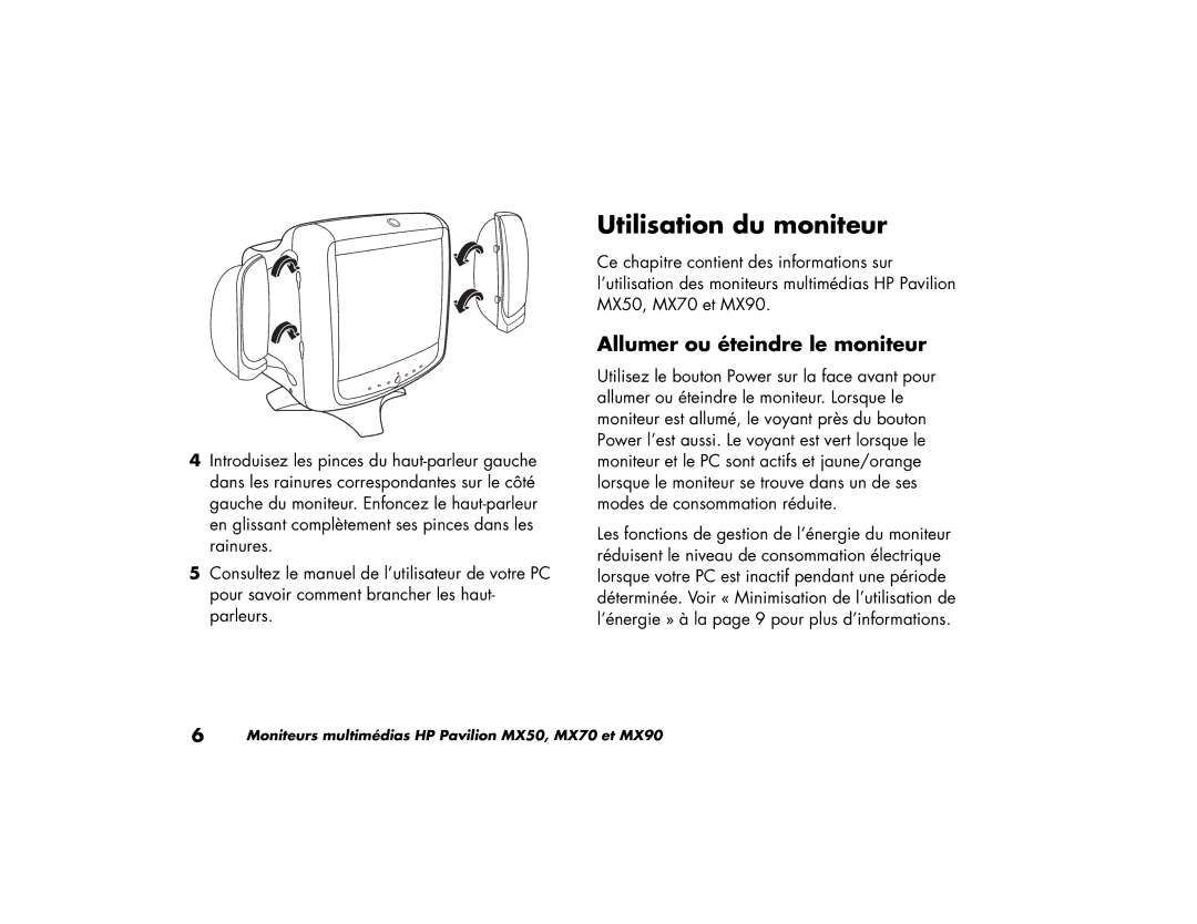 HP MX90, MX70 manual Utilisation du moniteur, Allumer ou éteindre le moniteur 