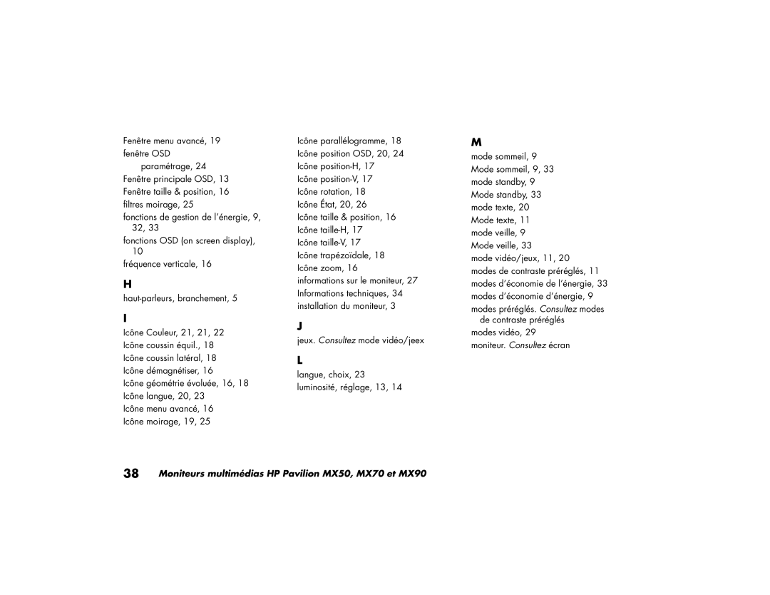 HP MX90, MX70 manual Modes vidéo, 29 moniteur. Consultez écran 