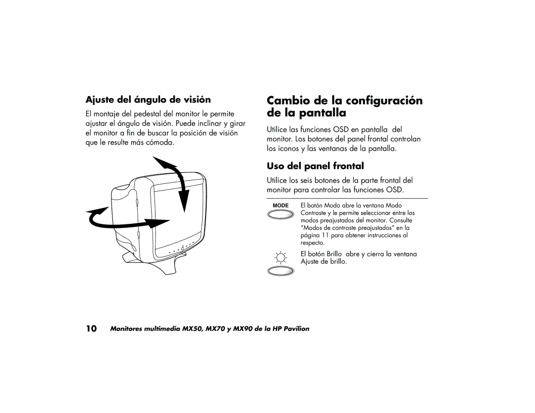 HP MX90, MX70 manual Cambio de la configuración de la pantalla, Ajuste del ángulo de visión, Uso del panel frontal 