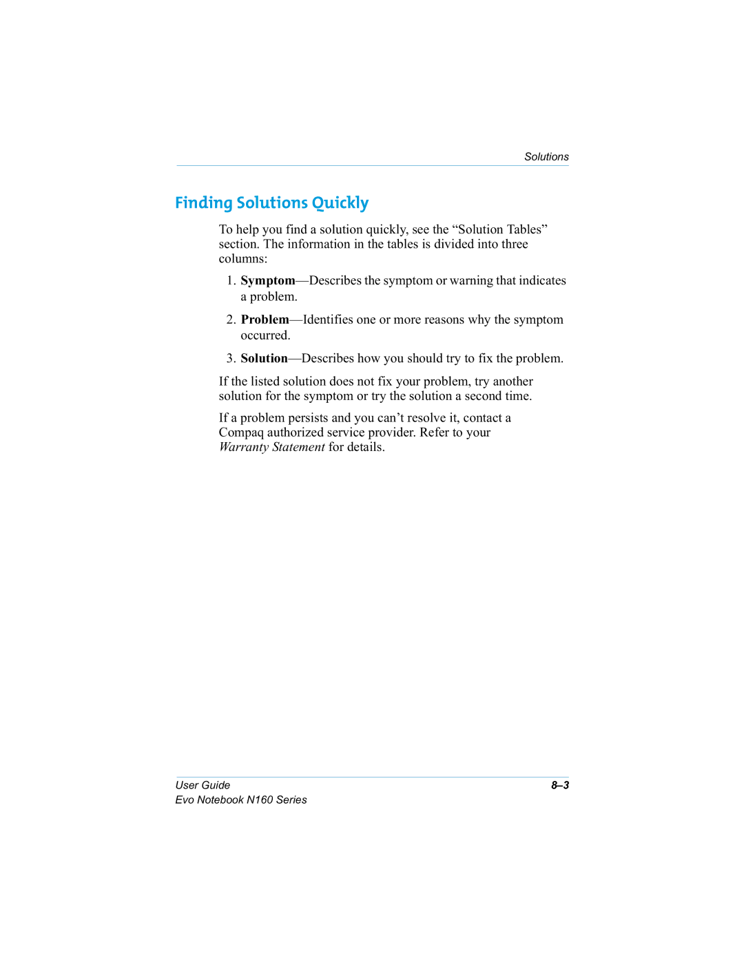 HP n160 manual Finding Solutions Quickly, Froxpqv, Rffxuuhg, 3UREOHP²,GHQWLILHVRQHRUPRUHUHDVRQVZK\WKHV\PSWRP 