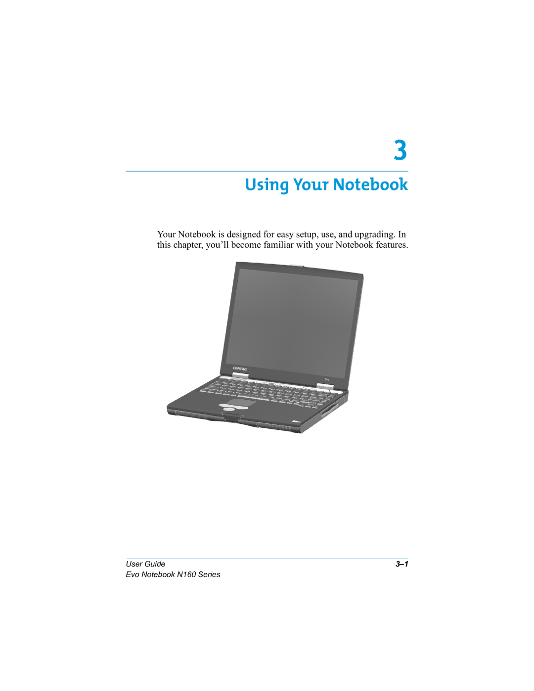 HP n160 manual Using Your Notebook 