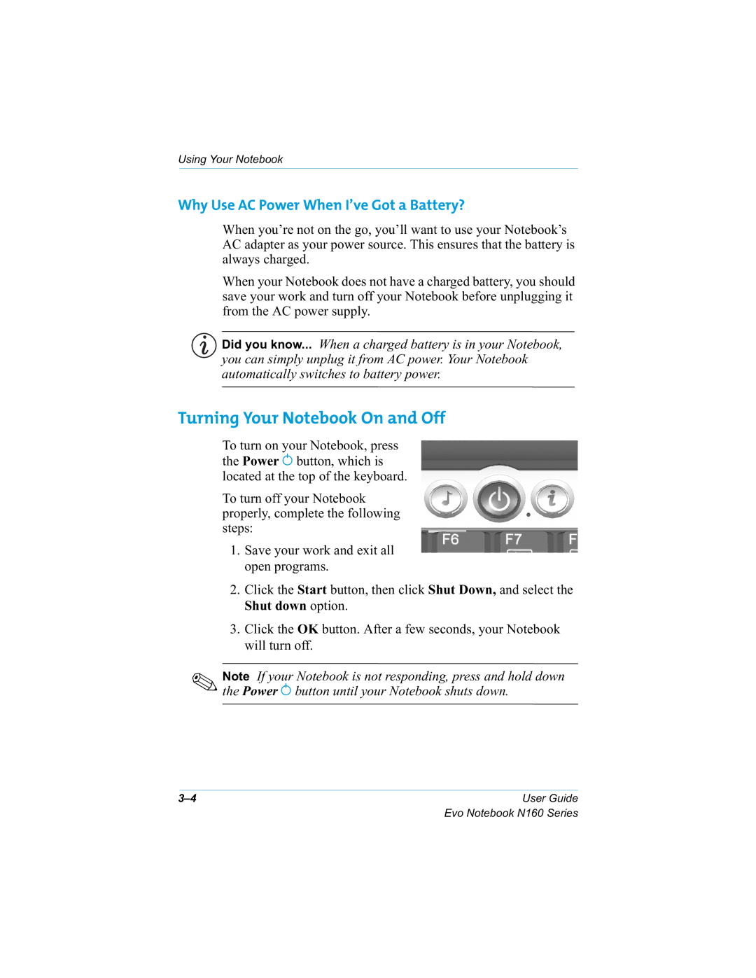 HP n160 Turning Your Notebook On and Off, Why Use AC Power When I’ve Got a Battery?, Dxwrpdwlfdoo\Vzlwfkhvwredwwhu\Srzhu 