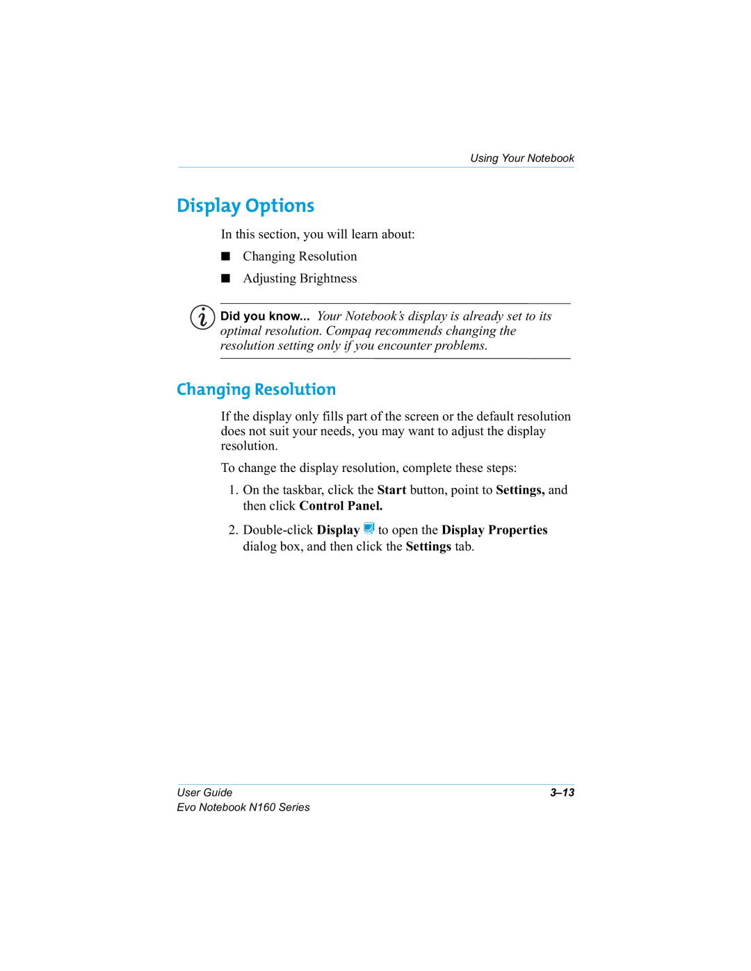 HP n160 manual Display Options, Changing Resolution, Uhvroxwlrq, 7RFKDQJHWKHGLVSOD\UHVROXWLRQFRPSOHWHWKHVHVWHSV 