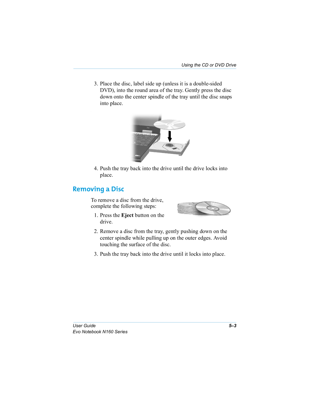 HP n160 manual Removing a Disc, Lqwrsodfh, Sodfh, Wrxfklqjwkhvxuidfhriwkhglvf 