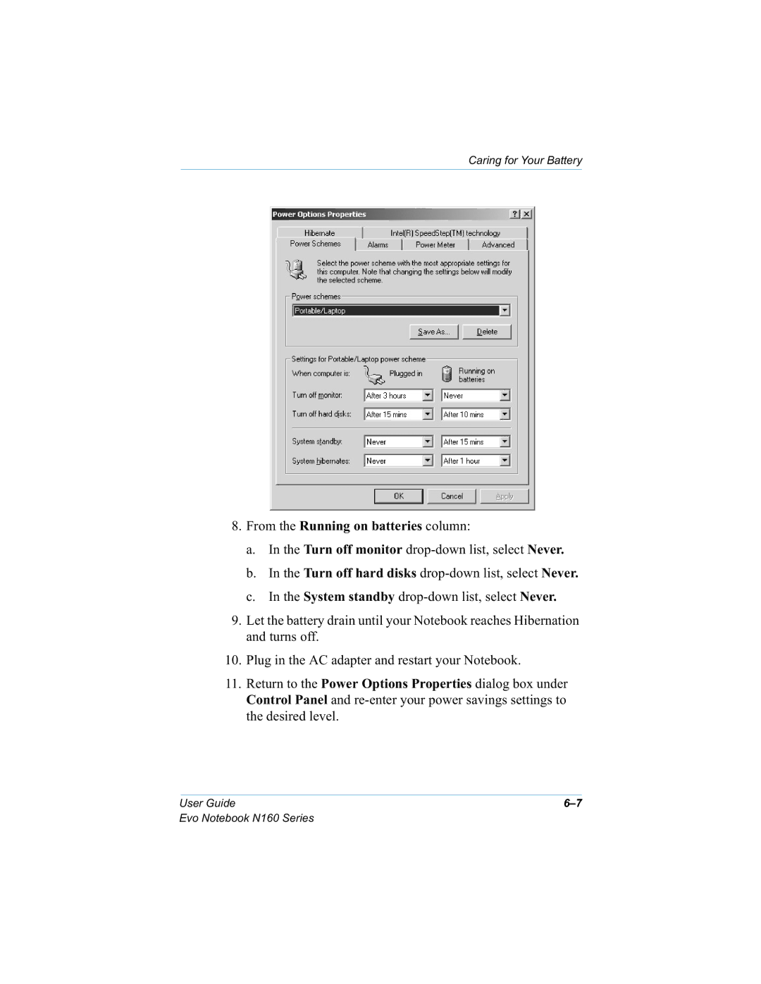 HP n160 manual URPWKH5XQQLQJRQEDWWHULHVFROXPQ, Wkhghvluhgohyho, QWKH7XUQRIIPRQLWRUGURSGRZQOLVWVHOHFW1HYHU 