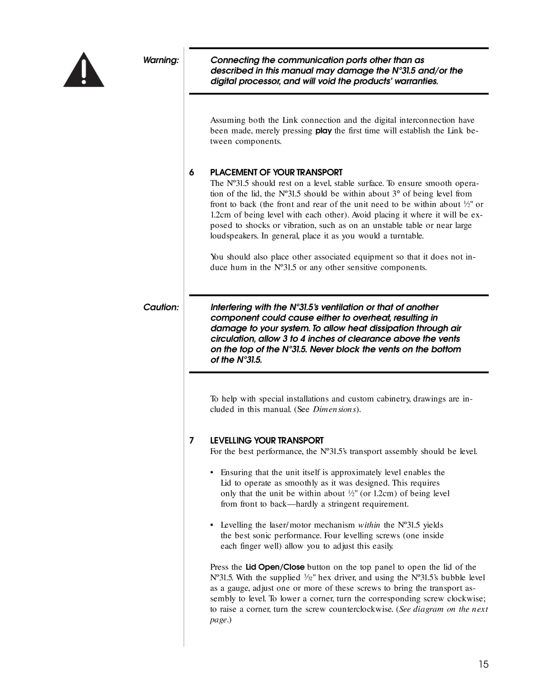 HP N31.5 manual Placement of Your Transport 