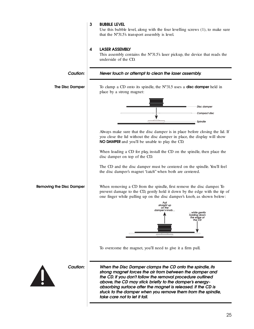 HP N31.5 manual To overcome the magnet, you’ll need to give it a firm pull 