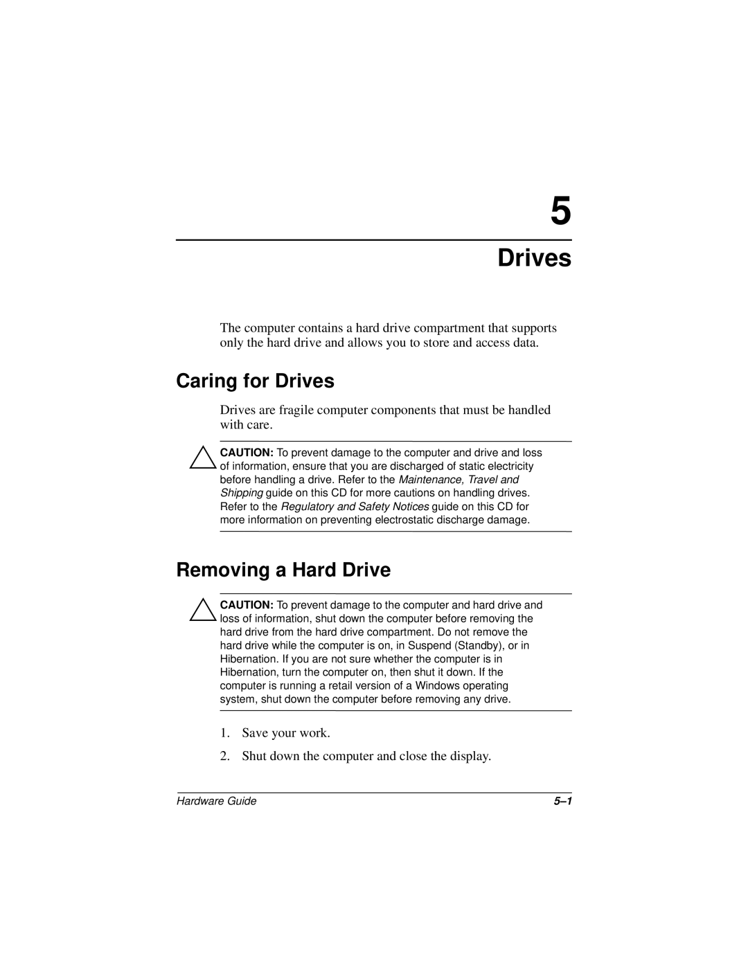 HP n400c manual Caring for Drives, Removing a Hard Drive 