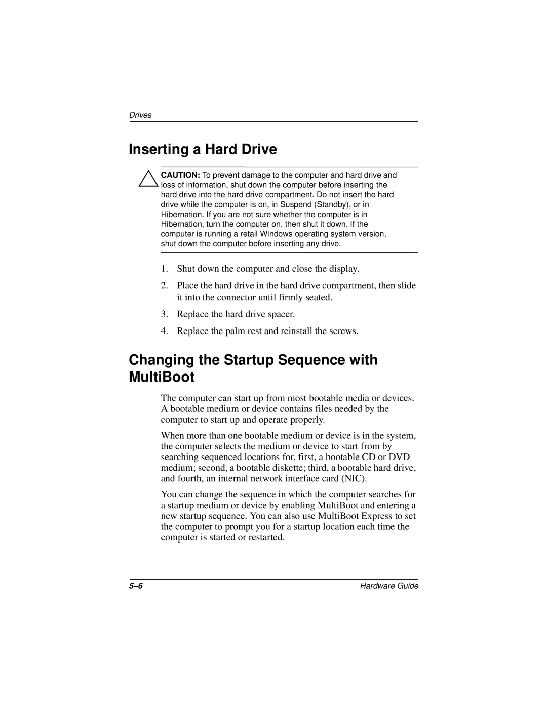 HP n400c manual Inserting a Hard Drive, Changing the Startup Sequence with MultiBoot 