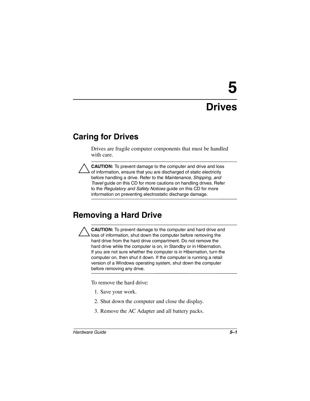 HP n410c manual Caring for Drives, Removing a Hard Drive 