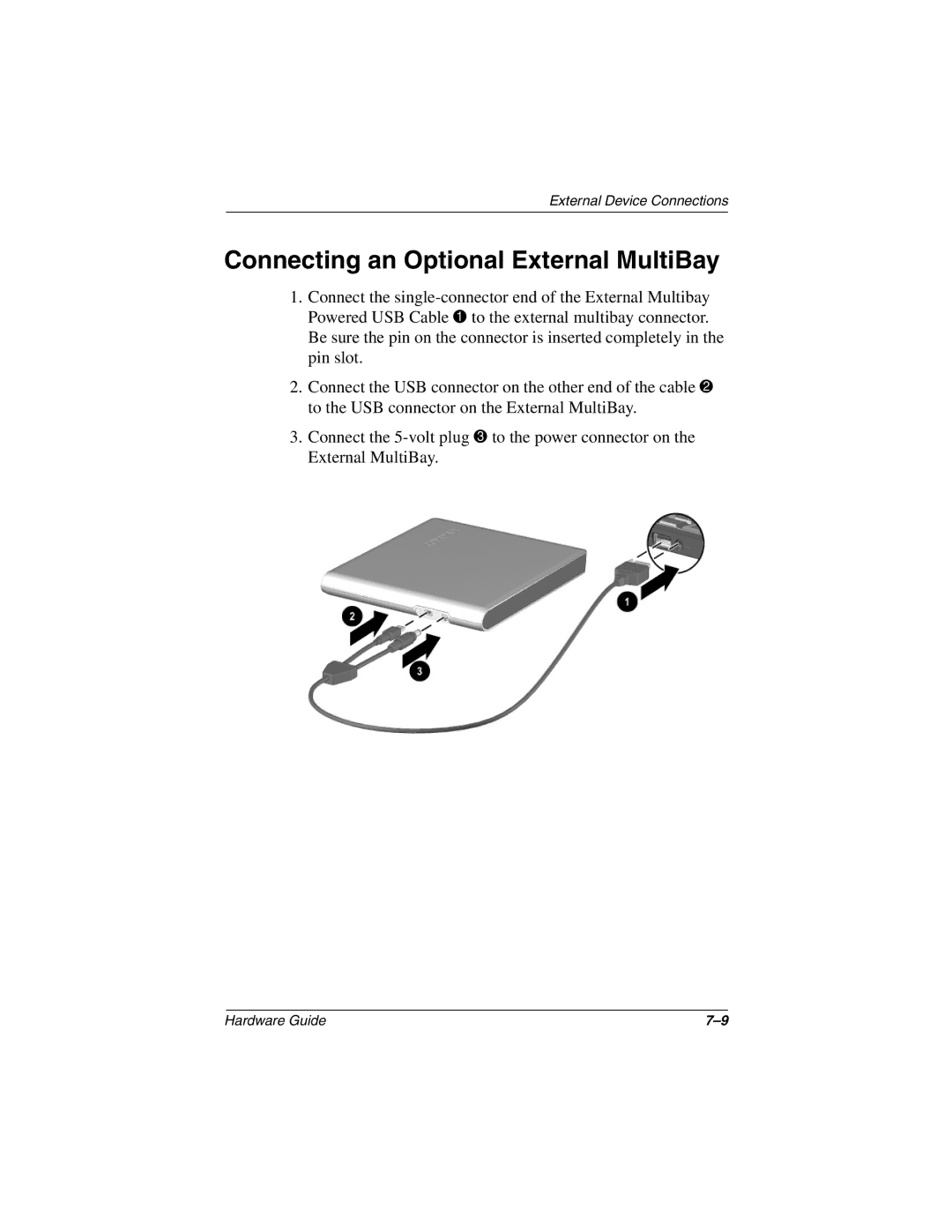 HP n410c manual Connecting an Optional External MultiBay 