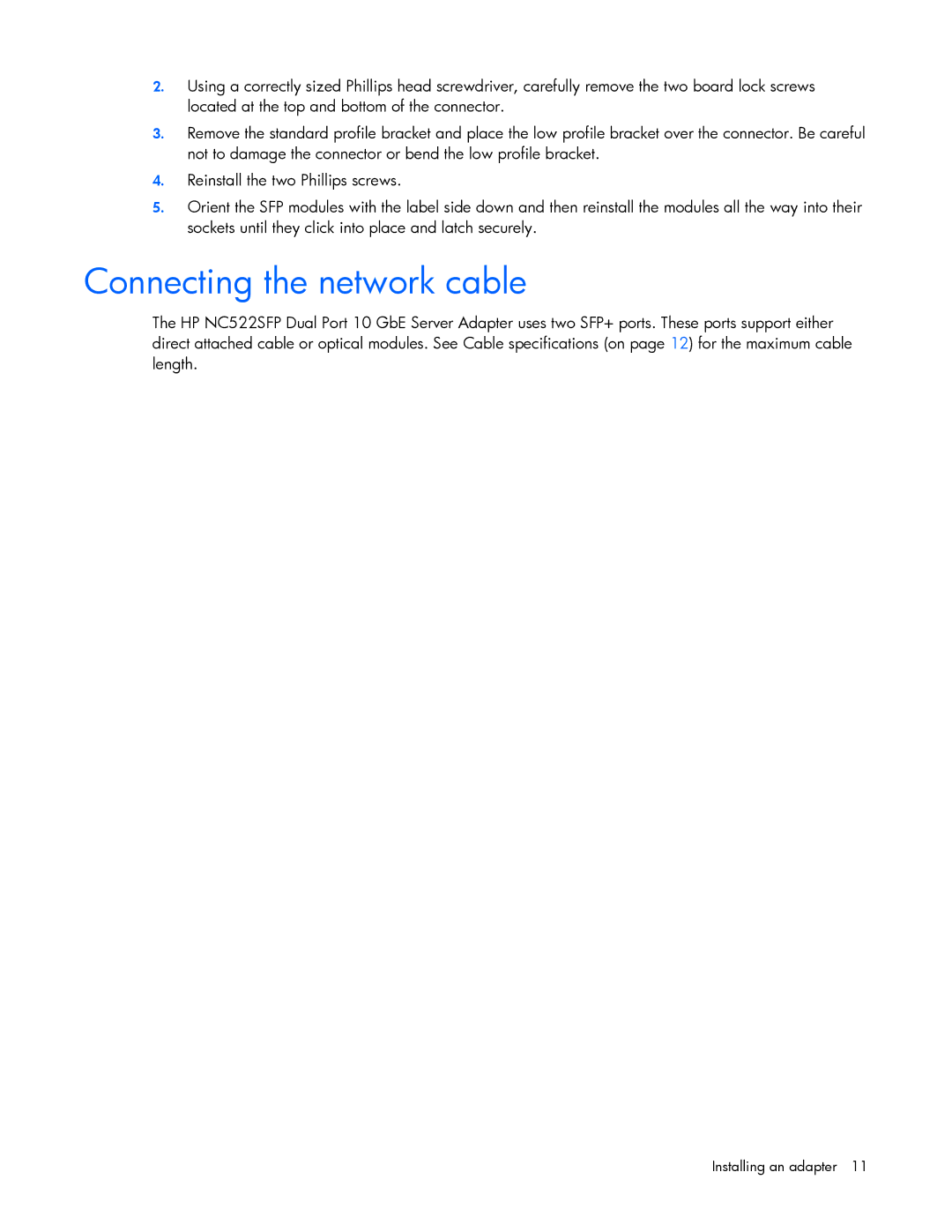 HP NC522SFP manual Connecting the network cable 