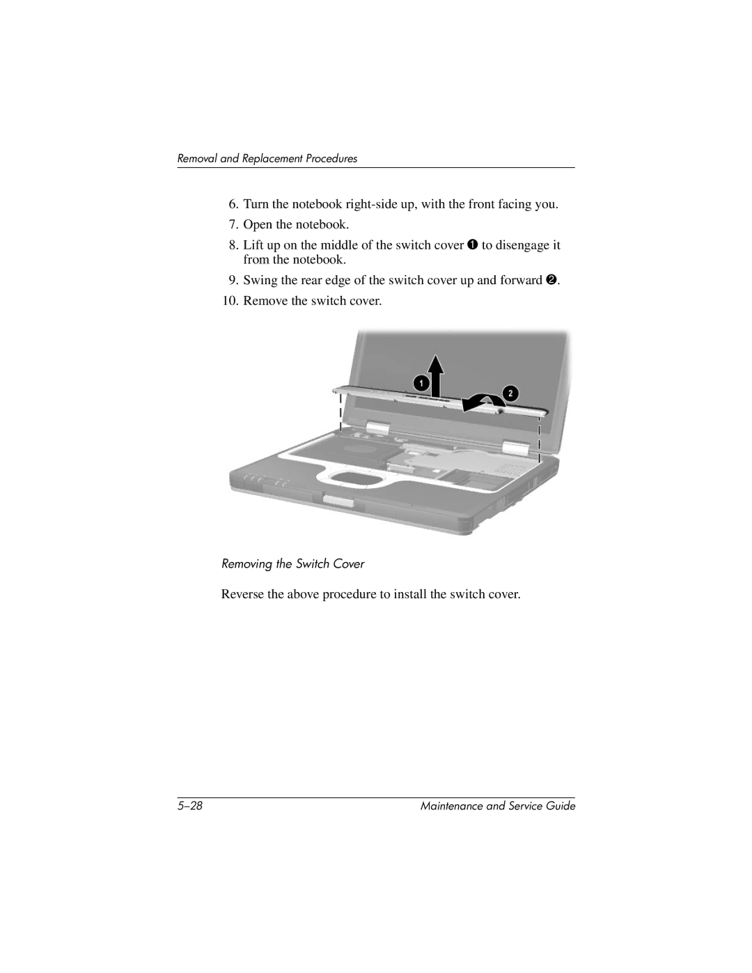 HP 335167-003, nc6000 manual Reverse the above procedure to install the switch cover 